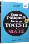 Cum sa reusesti la Evaluarea Nationala fara sa tocesti la matematica