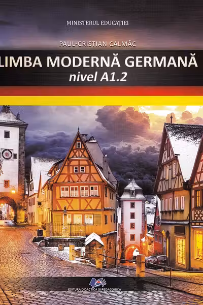 Limba modernă germană. Nivel A1.2 - Manual