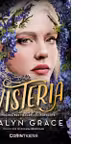 Wisteria (al treilea volum al seriei Beladona)