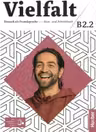 Vielfalt B2. 2 Kurs-und Arbeitsbuch plus interaktive Version - Dagmar Giersberg, Arwen Schnack, Urs Luger