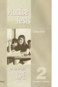 CPE Practice Tests 2- Manualul elevului