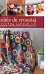 Modele de crosetat pentru casa ta 25 de proiecte simpatice care-ti vor colora viata