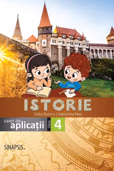 Istorie - Clasa 4 - Caiet de aplicații
