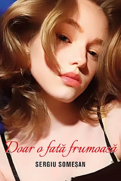 Doar o fată frumoasă