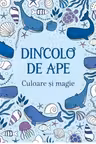 Dincolo de ape - Culoare si magie