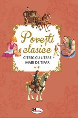 Povesti clasice. Citesc cu litere mari de tipar. Vol. 2