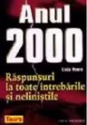 Anul 2000 - raspunsuri la toate intrebarile si nelinistile