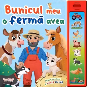 Carte cu sunete. Bunicul meu o fermă avea