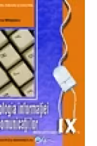 Tehnologia informatiei si a comunicatiilor. Manual pentru clasa a IX-a