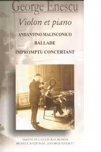 Caiete George Enescu - volumul 1 (Violon et piano) - Andantino Malinconico Ballade Impromptu Concertant