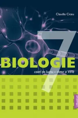 Biologie. Caiet de lucru pentru clasa a 7-a