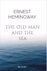 The Old Man and the Sea - Ernest Hemingway