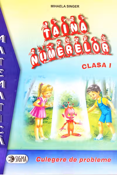 Taina numerelor clasă I - Mihaela Singer - Mate
