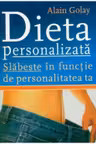 Dieta personalizata.Slabeste in functie de personalitatea ta