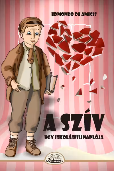 A sziv. Egy iskolasfiu naploja