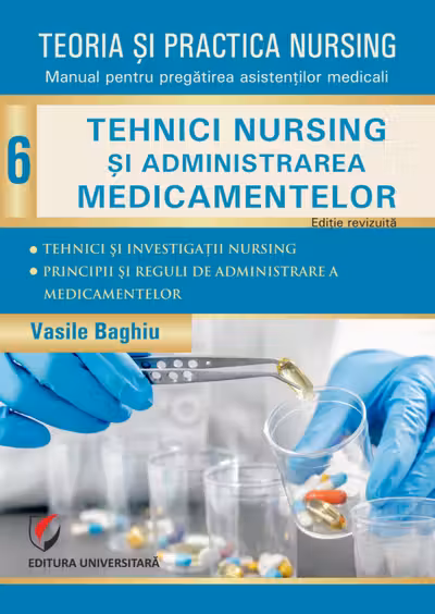 Teoria si practica nursing - Volumul 6