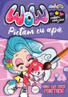 WOW! Culori magice. Pictam cu apa. Cele mai bune prietene