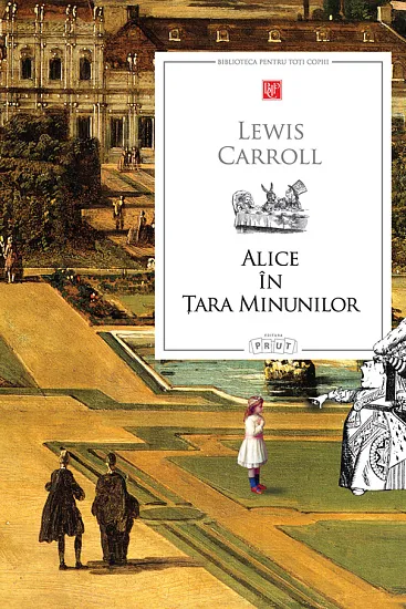 BPTC. Alice in Tara minunilor