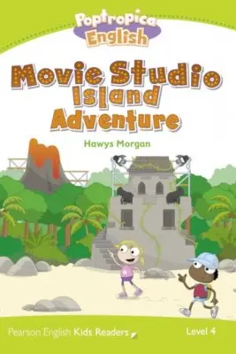English Kids Readers Level 4: Poptropica English. Movie Studio Island Adventure