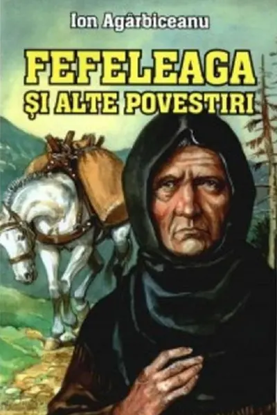 Fefeleaga si alte povestiri