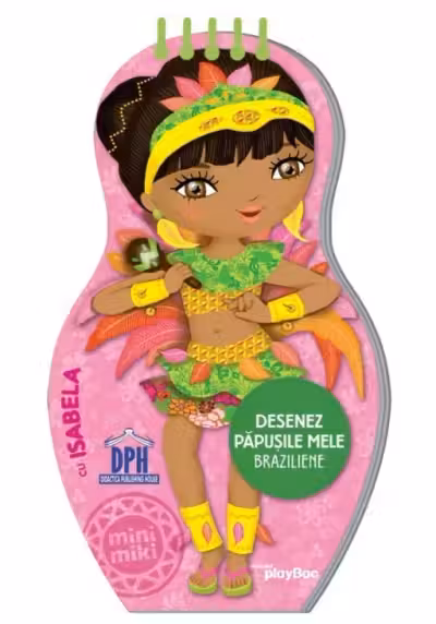 Desenez Papusile Mele Braziliene - cu ISABELA