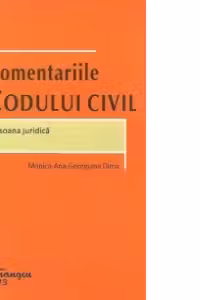 Comentariile Codului civil - Persoana juridica