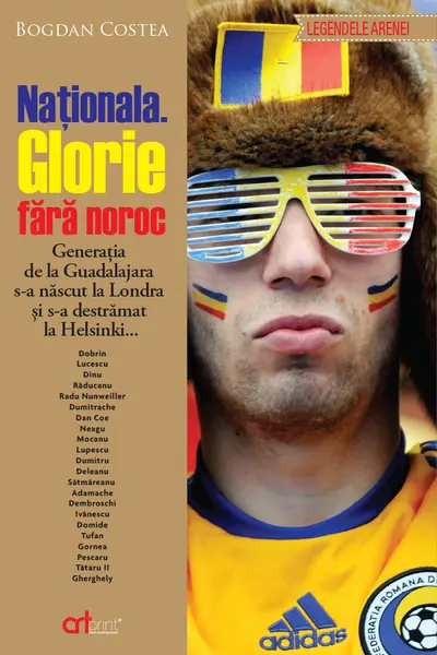 Nationala. Glorie fara noroc. Generatia de la Guadalajara s-a nascut la Londra si s-a destramat la Helsinki