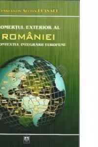Comertul exterior al Romaniei in contextul integrarii europene