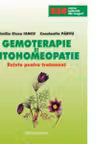 Gemoterapie si Fitohomeopatie. Retete pentru tratament