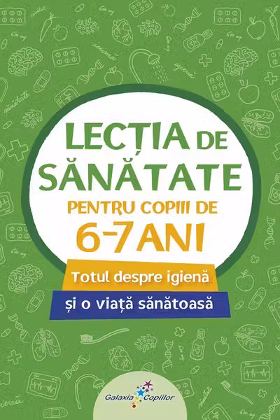 Lecția de sănătate pentru copiii de 6-7 ani