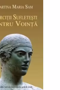 Exercitii sufletesti pentru vointa