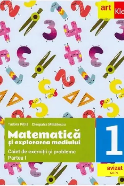 Matematica si explorarea mediului. Clasa I