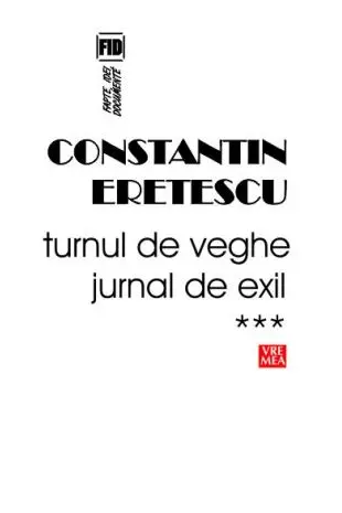 Turnul de veghe. Jurnal de exil. Vol. 3