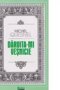 Daruita-mi vesnicie - douasprezece meditatii