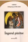 Ingerul pazitor - Irineu, arhiepiscop al Alba Iuliei