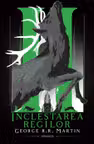 Inclestarea regilor (Saga Cantec de gheata si foc partea a II-a