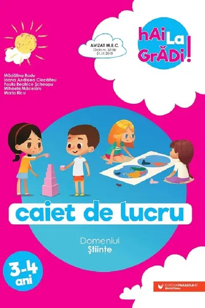 Hai la gradi! Domeniul Stiinte. Caiet de lucru. 3-4 ani