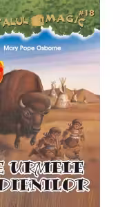 Pe urmele indienilor. Portalul Magic nr. 18