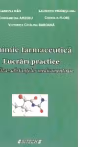 Chimie farmaceutica. Lucrari practice. Analiza substantelor medicamentoase