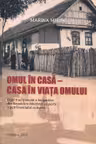 Omul in casa-casa in viata omului
