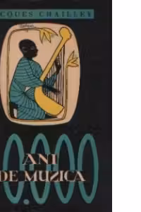 40.000 ani de muzica - Omul descoperind muzica