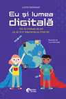 Eu si lumea digitala