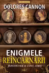 Enigmele reincarnarii