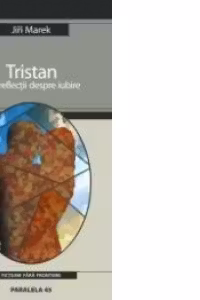TRISTAN SAU REFLECTII DESPRE IUBIRE