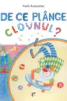 De ce plinge clovnul