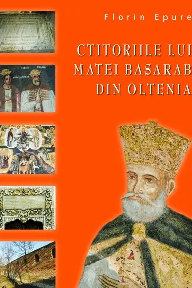 Ctitoriile lui Matei Basarab din Oltenia