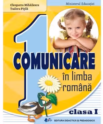 Comunicare in limba romana. Manual pentru clasa 1