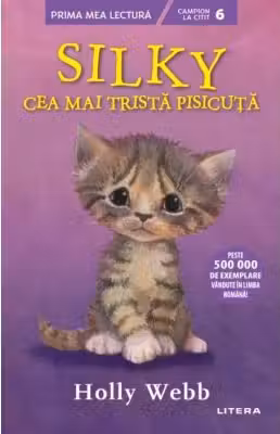 Prima mea lectura. SILKY, CEA MAI TRISTA PISICUTA.