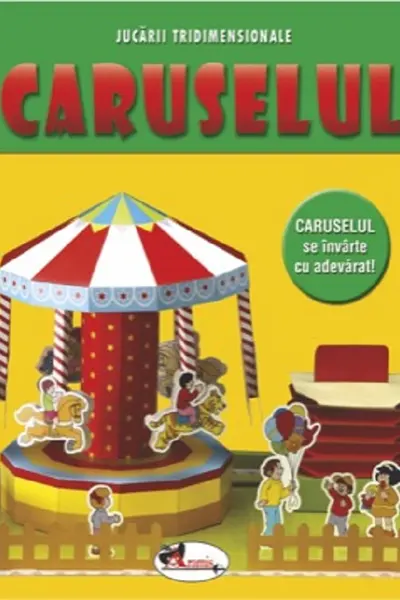 Caruselul. Jucării tridimensionale