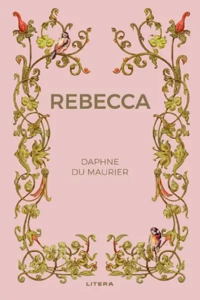 Romane nemuritoare. REBECCA.